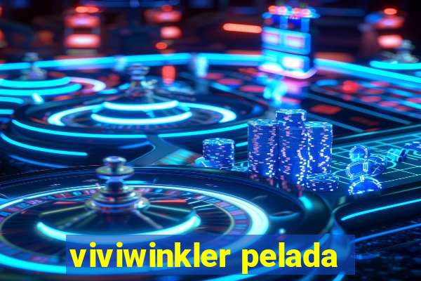 viviwinkler pelada